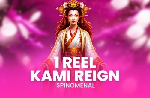 1Reelkamireign Spinomenal