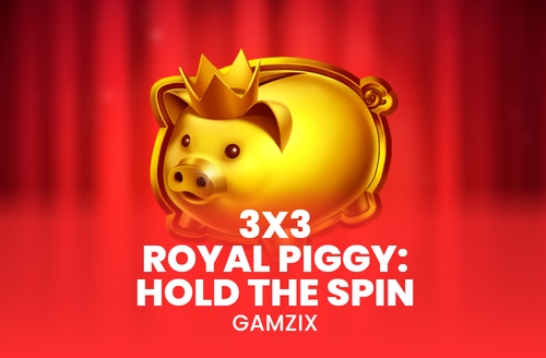 3X3Royalpiggyholdthespin Gamzix