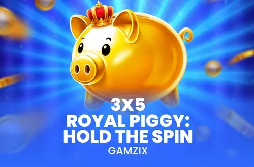 3X5Royalpiggyholdthespin Gamzix