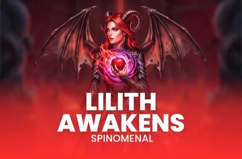 Lilith Awakens Spinomenal